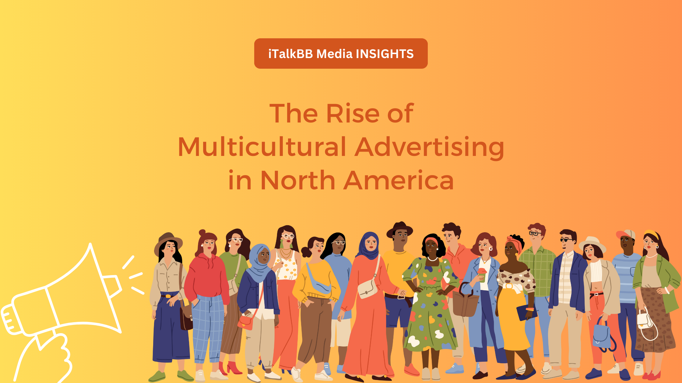 The Rise of Multicultural Advertising in North America